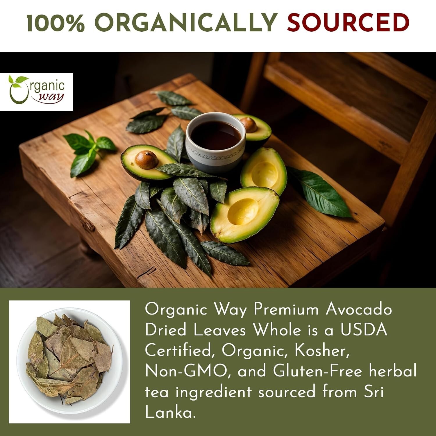 Organic Way Avocado Dried leaves Whole (2 Oz)