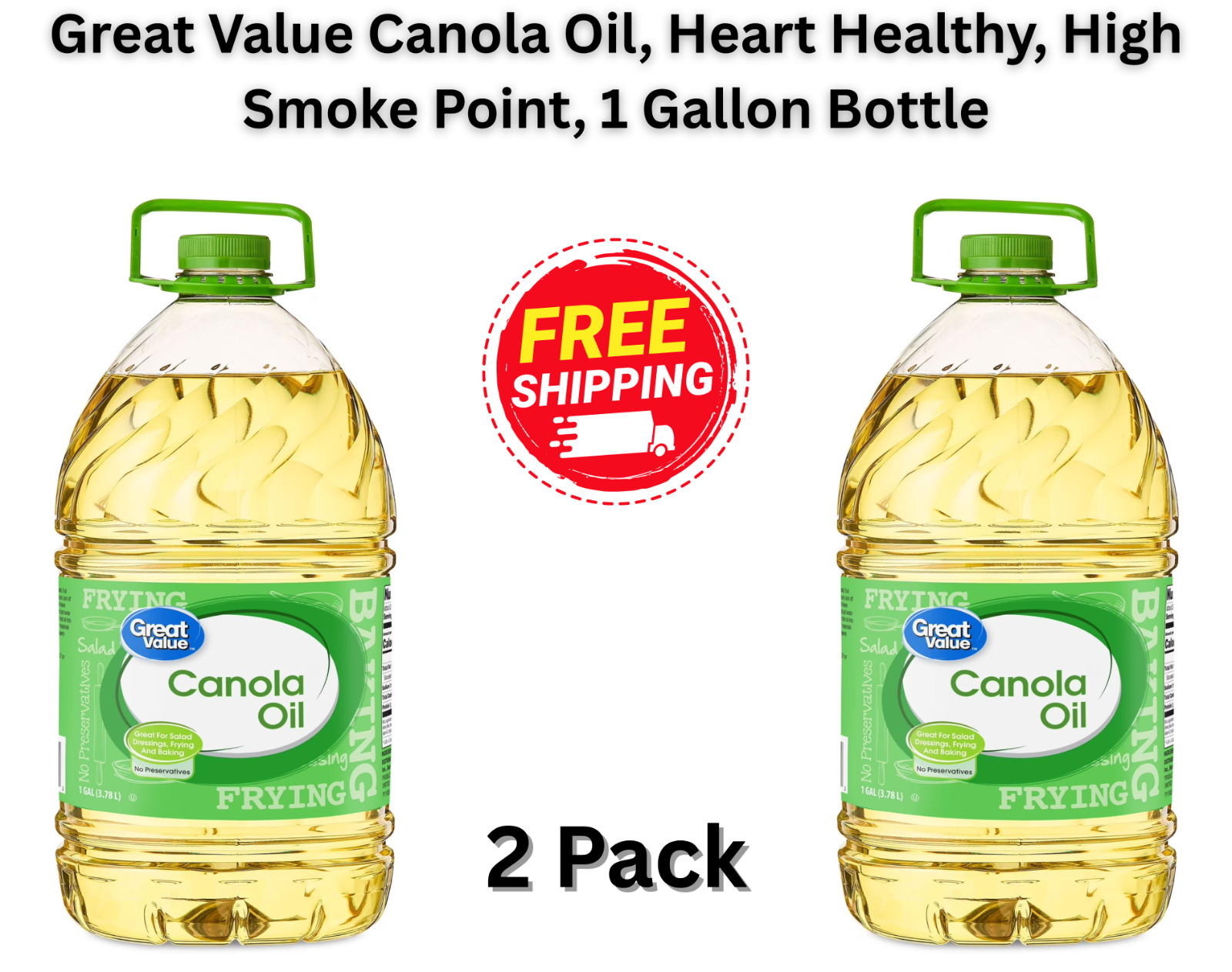 Great Value Canola Oil, 2 gal – Free Shipping